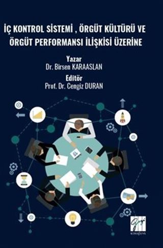 İç Kontrol Sistemi , Örgüt Kültürü Ve Örgüt Performansı İlişkisi Üzerine