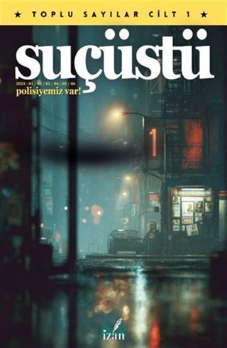 Suçüstü Dergisi - Toplu Sayılar Cilt 1