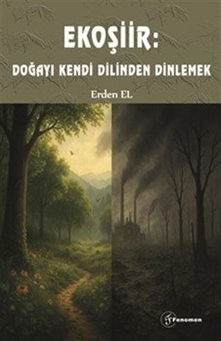 Ekoşiir:Doğayı Kendi Dilinden Dinlemek