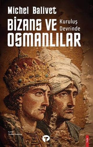 Kuruluş Devrinde Bizans ve Osmanlılar