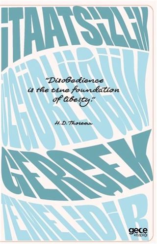 İtaatsizlik Özgürlüğün Gerçek Temelidir Defter