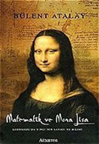 Matematik ve Mona Lisa/Leonardo da Vinci'nin Sanatı ve Bilimi