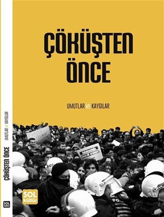 Çöküşten Önce Umutlar ve Kaygılar