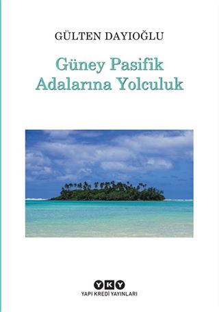 Güney Pasifik Adalarına Yolculuk