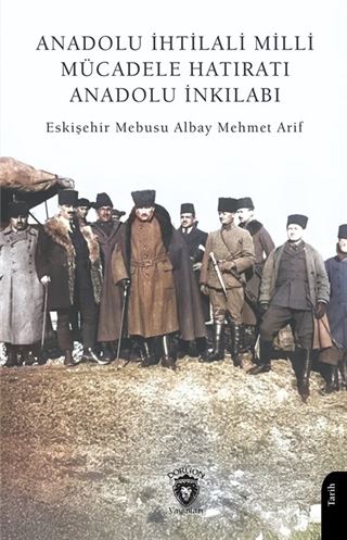Anadolu İhtilali Milli Mücadele Hatıratı Anadolu İnkılabı