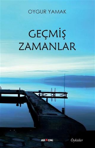 Geçmiş Zamanlar