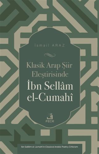 Klasik Arap Şiir Eleştirisinde İbn Sellam el-Cumahî