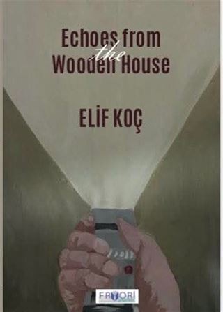 Echoes From The Wooden House