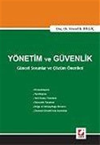 Yönetim ve Güvenlik Güncel Sorunlar ve Çözüm Önerileri
