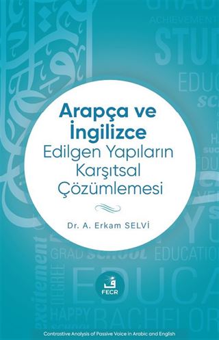 Arapça ve İngilizce Edilgen Yapıların Karşıtsal Çözümlemesi