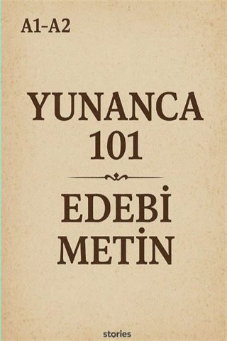 A1-A2 Yunanca 101 Edebi Metin