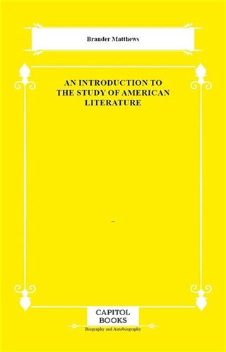 An Introduction to the Study of American Literature