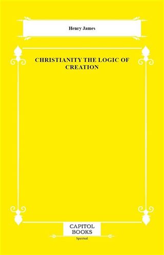 Christianity the Logic of Creation