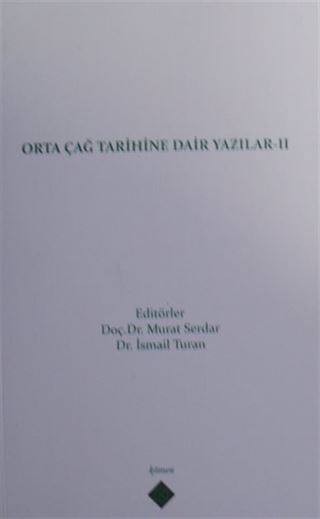 Orta Çağ Tarihine Dair Yazılar II