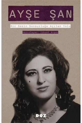 Ayşe Şan 'Bir Sesin Sonsuzluğa Açılan Yolu'