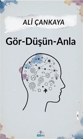Gör - Düşün - Anla