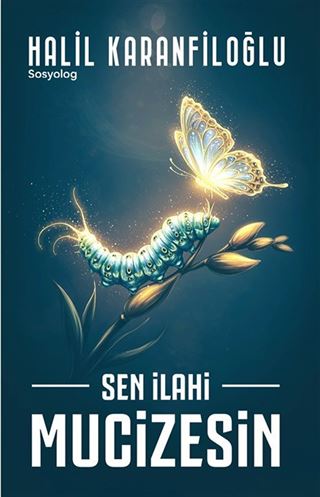 Sen İlahi Mucizesin