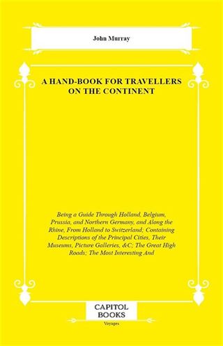 A Hand-Book for Travellers on the Continent