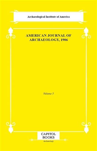 American Journal of Archaeology, 1906
