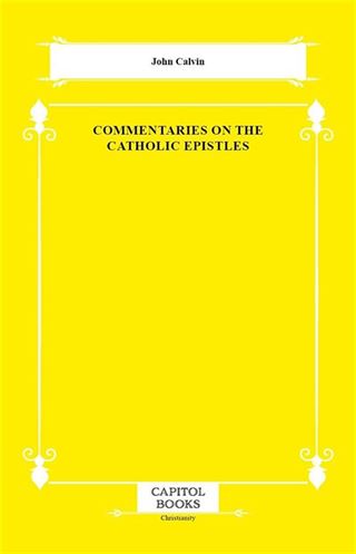 Commentaries on the Catholic Epistles