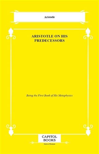 Aristotle on His Predecessors