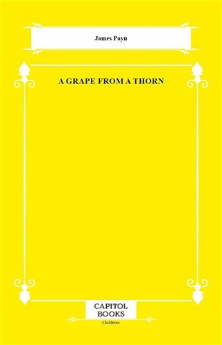 A Grape From a Thorn