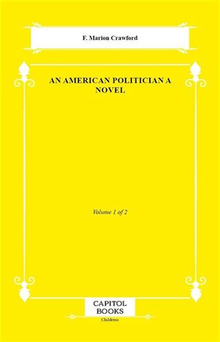 An American Politician a Novel