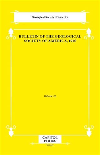 Bulletin of the Geological Society of America, 1915