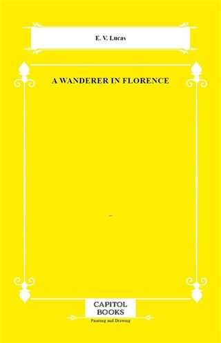 A Wanderer in Florence