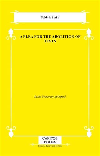 A Plea for the Abolition of Tests