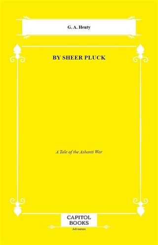 By Sheer Pluck