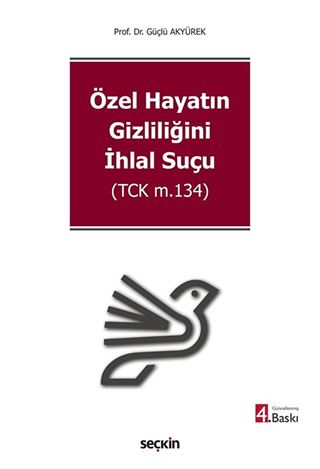 Özel Hayatın Gizliliğini İhlal Suçu