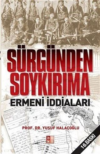 Sürgünden Soykırıma Ermeni İddaları