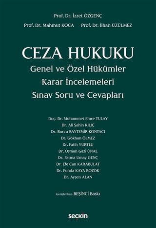 Ceza Hukuku Genel ve Özel Hükümler Karar İncelemeleri