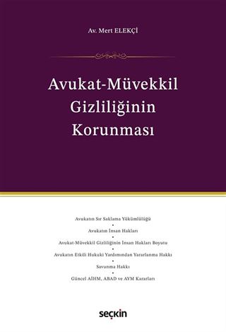 AvukatMüvekkil Gizliliğinin Korunması