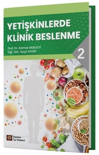 Yetişkinlerde Klinik Beslenme - 2
