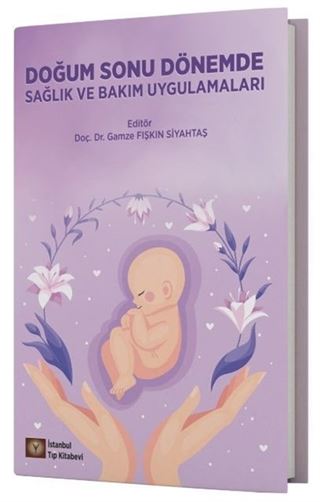 Doğum Sonu Dönemde Sağlık ve Bakım Uygulamaları