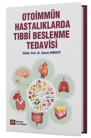 Otoimmün Hastalıklarda Tıbbi Beslenme Tedavisi
