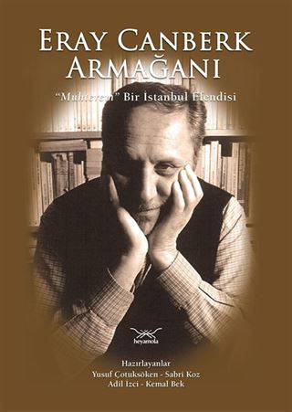 Eray Canberk Armağanı - Muhterem Bir İstanbul Efendisi