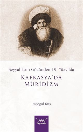 Seyyahların Gözünden 19. Yüzyılda Kafkasya'da Müridizm