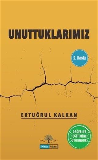 Unuttuklarımız