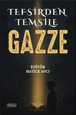 Tefsirden Temsile Gazze