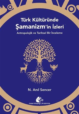 Türk Kültüründe Şamanizm'in İzleri