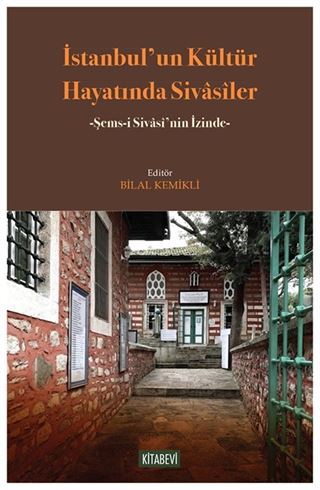 İstanbul'un Kültür Hayatında Sivasîler