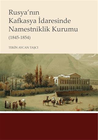 Rusya'nın Kafkasya İdaresinde Namestniklik Kurumu (1845-1854)