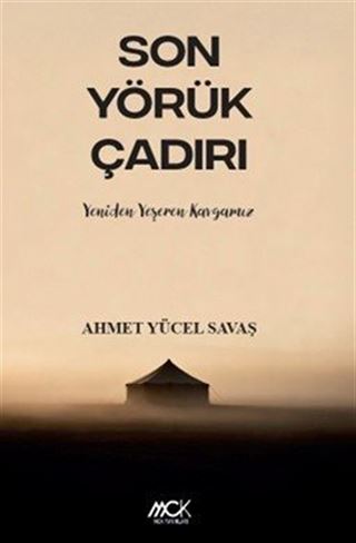 Son Yörük Çadırı