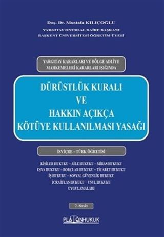 Dürüstlük Kuralı ve Hakkın Açıkça Kötüye Kullanılması Yasağı
