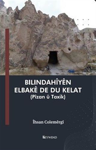 Bilindahîyên Elbakê De Du Kelat