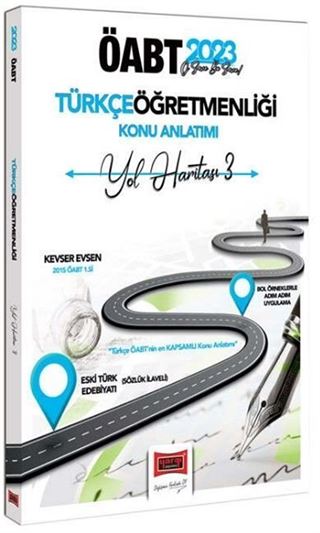 Yargı Yayınları 2023 ÖABT Türkçe Öğretmenliği Yol Haritası 3 Eski Türk Edebiyatı (Sözlük İlaveli) Konu Anlatımı