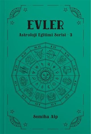 Evler / Astroloji Eğitimi Serisi 3